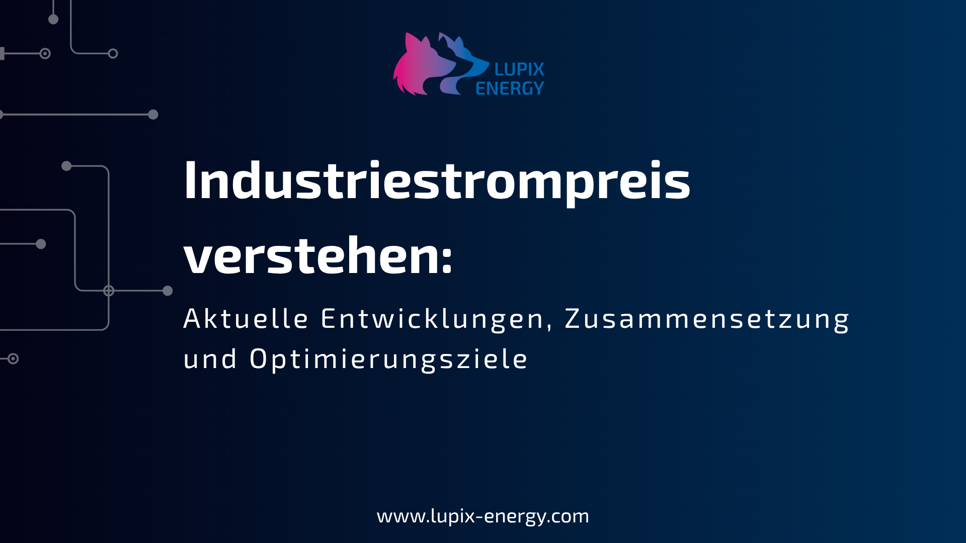 Industriestrompreis verstehen: Aktuelle Entwicklungen, Zusammensetzung und Optimierungsziele